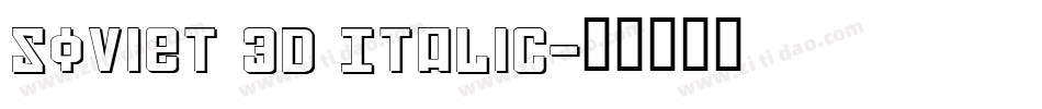 Soviet 3D Italic字体转换